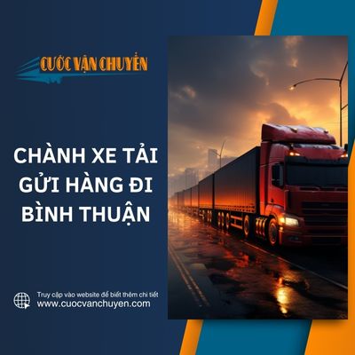 Gửi hàng Hà Nội đi Bình Thuận